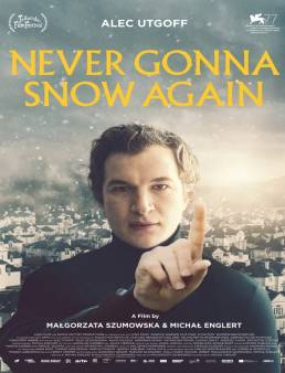 فيلم Never Gonna Snow Again 2020 مترجم