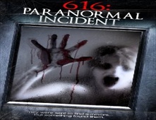 مشاهدة فيلم 616Paranormal Incident