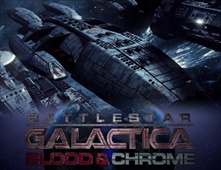 مشاهدة فيلم Battlestar Galactica: Blood & Chrome