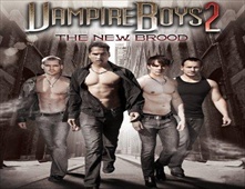 مشاهدة فيلم Vampire Boys 2 The New Brood