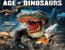 مشاهدة فيلم Age of dinosaurs 2013