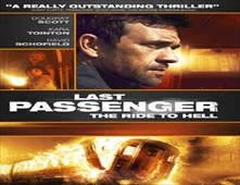 مشاهدة فيلم Last Passenger 2013