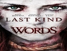 مشاهدة فيلم Last Kind Words 2012