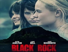 مشاهدة فيلم Black Rock 2012