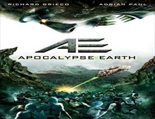 مشاهدة فيلم AE: Apocalypse Earth 2013