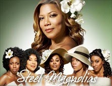 مشاهدة فيلم Steel Magnolias 2012