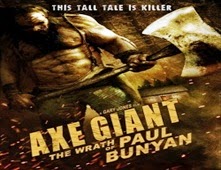 مشاهدة فيلم Axe Giant: The Wrath of Paul Bunyan 2013