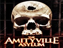 مشاهدة فيلم The Amityville Asylum اون لاين وتحميل مباشر