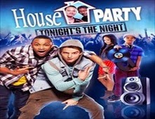 مشاهدة فيلم House Party: Tonight's the Night اون لاين وتحميل مباشر