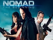 مشاهدة فيلم Nomad the Beginning مترجم اون لاين