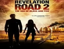 مشاهدة فيلم Revelation Road 2: The Sea of Glass and Fire مترجم اون لاين