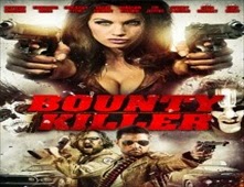 مشاهدة فيلم Bounty Killer مترجم اون لاين