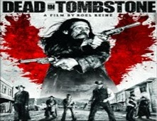 مشاهدة فيلم Dead in Tombstone مترجم اون لاين