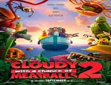 مشاهدة فيلم Cloudy with a Chance of Meatballs 2 مترجم اون لاين