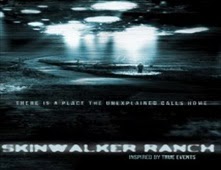 مشاهدة فيلم Skinwalker Ranch مترجم اون لاين