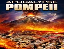 مشاهدة فيلم Apocalypse Pompeii مترجم اون لاين